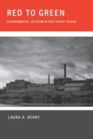 Red to Green: Environmental Activism in Post-Soviet Russia