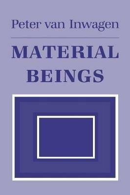 Material Beings - Peter Van Inwagen - cover