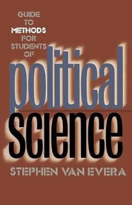 Guide to Methods for Students of Political Science - Stephen Van Evera - cover