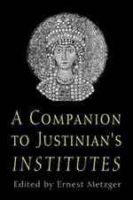 A Companion to Justinian's 