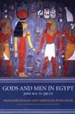 Gods and Men in Egypt: 3000 BCE to 395 CE