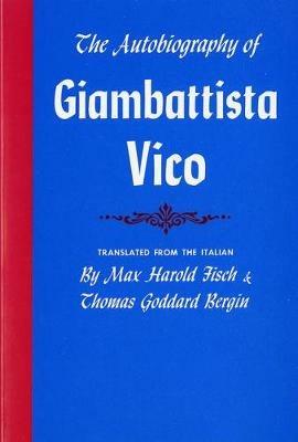 The Autobiography of Giambattista Vico - Giambattista Vico - cover