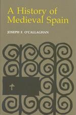 A History of Medieval Spain