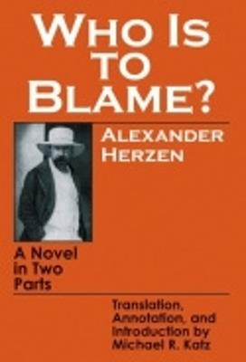 Who Is to Blame?: A Novel in Two Parts - Alexander Herzen - cover