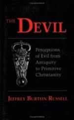 The Devil: Perceptions of Evil from Antiquity to Primitive Christianity