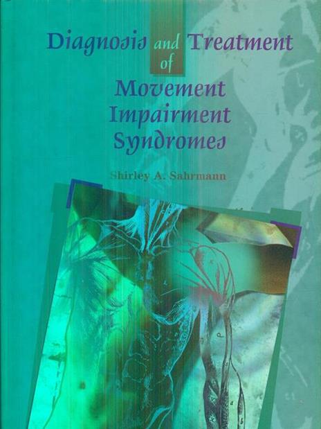 Diagnosis and Treatment of Movement Impairment Syndromes - Shirley Sahrmann - 2