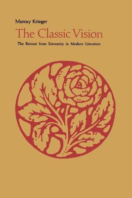 The Classic Vision - Murray Krieger - cover