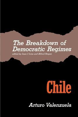 The Breakdown of Democratic Regimes: Chile - cover
