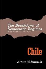 The Breakdown of Democratic Regimes: Chile