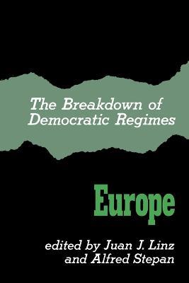 The Breakdown of Democratic Regimes: Europe - cover