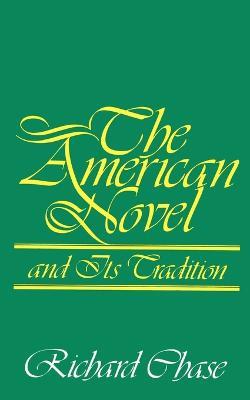 The American Novel and Its Tradition - Richard Chase - cover