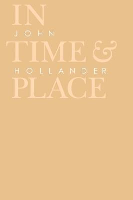 In Time and Place - John Hollander - cover