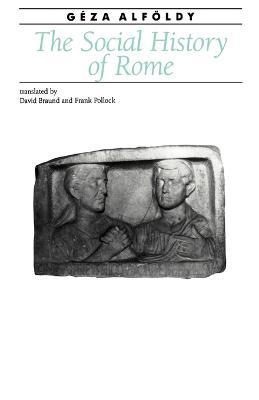 The Social History of Rome - Geza Alfoeldy - cover