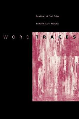 Word Traces: Readings of Paul Celan - cover