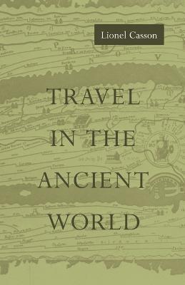 Travel in the Ancient World - Lionel Casson - cover
