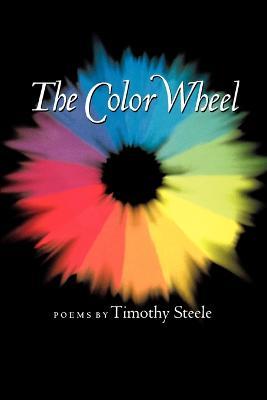The Color Wheel - Timothy Steele - cover