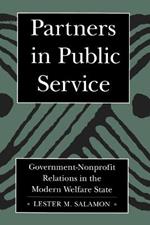 Partners in Public Service: Government-Nonprofit Relations in the Modern Welfare State