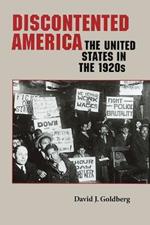 Discontented America: The United States in the 1920s