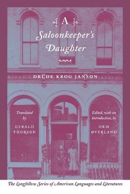 A Saloonkeeper's Daughter - Drude Krog Janson - cover
