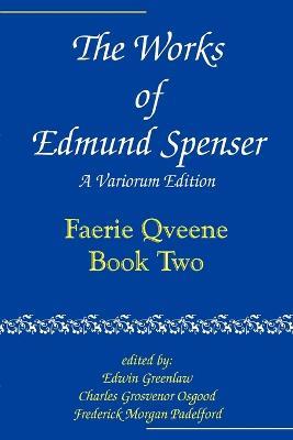 The Works of Edmund Spenser: A Variorum Edition - Edmund Spenser - cover