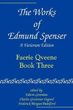The Works of Edmund Spenser: A Variorum Edition