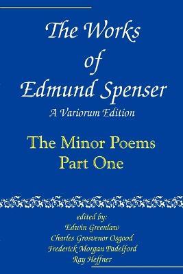 The Works of Edmund Spenser: A Variorum Edition - Edmund Spenser - cover