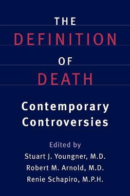 The Definition of Death: Contemporary Controversies - cover
