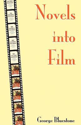 Novels into Film - George Bluestone - cover