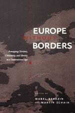 Europe without Borders: Remapping Territory, Citizenship, and Identity in a Transnational Age
