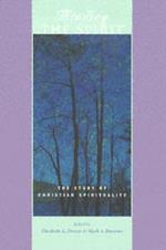 Minding the Spirit: The Study of Christian Spirituality