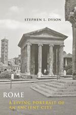 Rome: A Living Portrait of an Ancient City