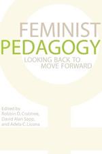 Feminist Pedagogy: Looking Back to Move Forward