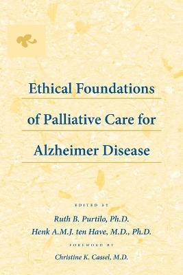 Ethical Foundations of Palliative Care for Alzheimer Disease - cover