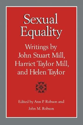 Sexual Equality: A Mill-Taylor Reader - Ann Robson - cover
