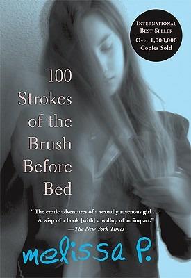 275px x 400px - 100 Strokes of the Brush Before Bed - P. Melissa - Lawrence Venuti - Libro  in lingua inglese - Grove Press / Atlantic Monthly Press - | IBS