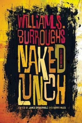 Naked Lunch: The Restored Text - William S Burroughs Jr - cover