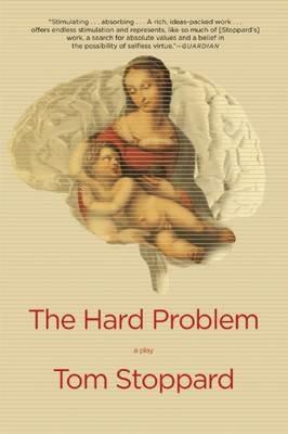 The Hard Problem: A Play - Tom Stoppard - cover