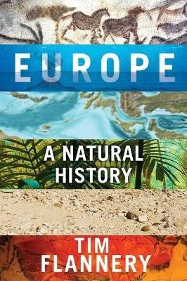 Europe: A Natural History - Flannery - cover