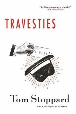 Travesties: [a Play]