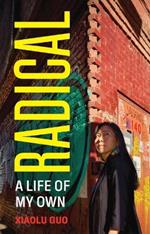 Radical: A Life of My Own