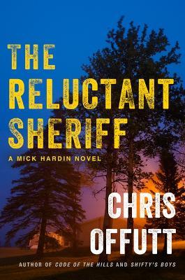 The Reluctant Sheriff - Chris Offutt - cover