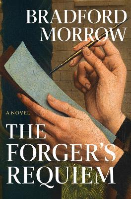 The Forger's Requiem - Bradford Morrow - cover