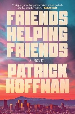 Friends Helping Friends - Patrick Hoffman - cover