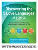 Discovering The 5 Love Languages At School (Grades 1-6) - Dr. Gary Chapman - cover