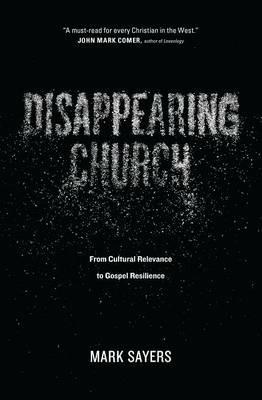 Disappearing Church - Mark Sayers - cover