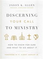 Discerning Your Call to Ministry: How to Know for Sure and What to Do about It