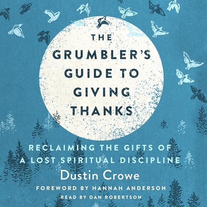 Grumbler's Guide to Giving Thanks, The