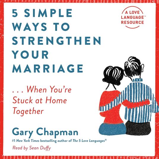 5 Simple Ways to Strengthen Your Marriage