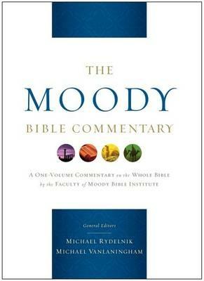 Moody Bible Commentary, The - Michael A Rydelnik - cover