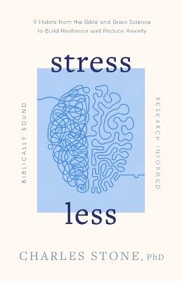 Stress Less - Charles Stone - cover
